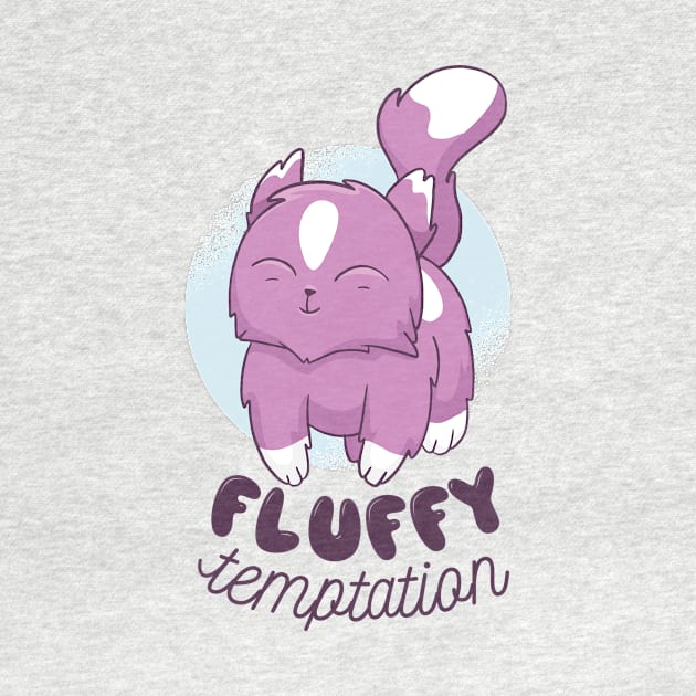 cute fluffy kitten with a quote saying FLUFFY TEMPTATION by H K F